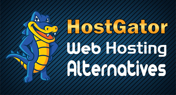 HostGator Web Hosting Alternatives
