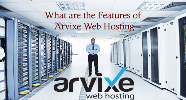 features-of-arvixe-web-hosting